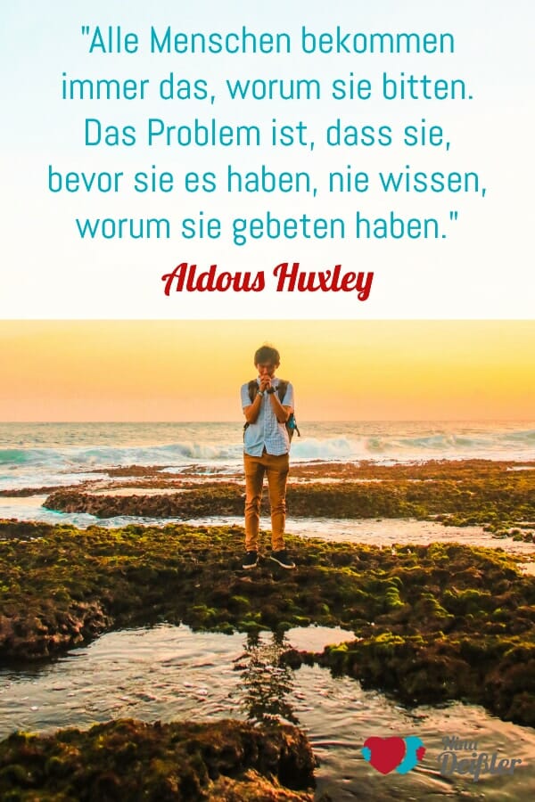 Zitate Schicksal Wünschen Nina Deißler Aldous Huxley